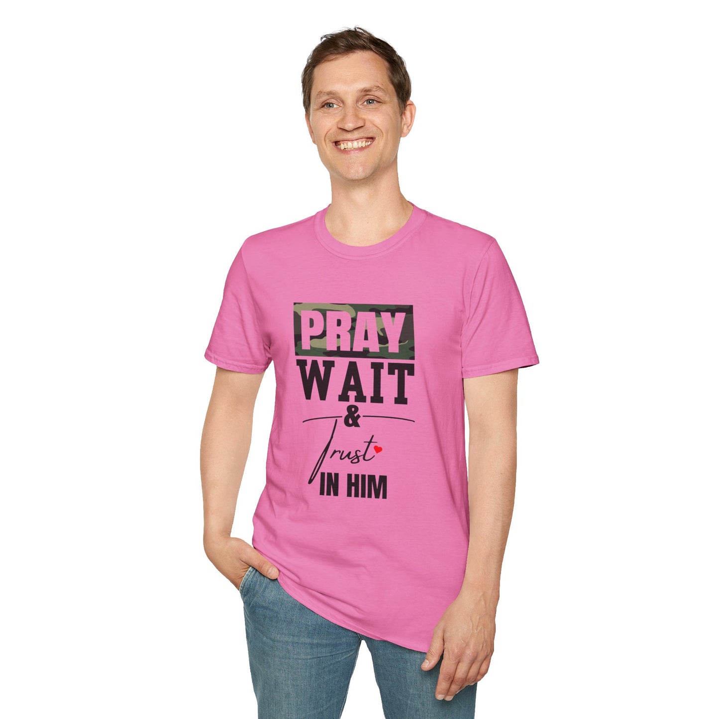 Pray wait & trust in Him unisex Softstyle T-Shirt