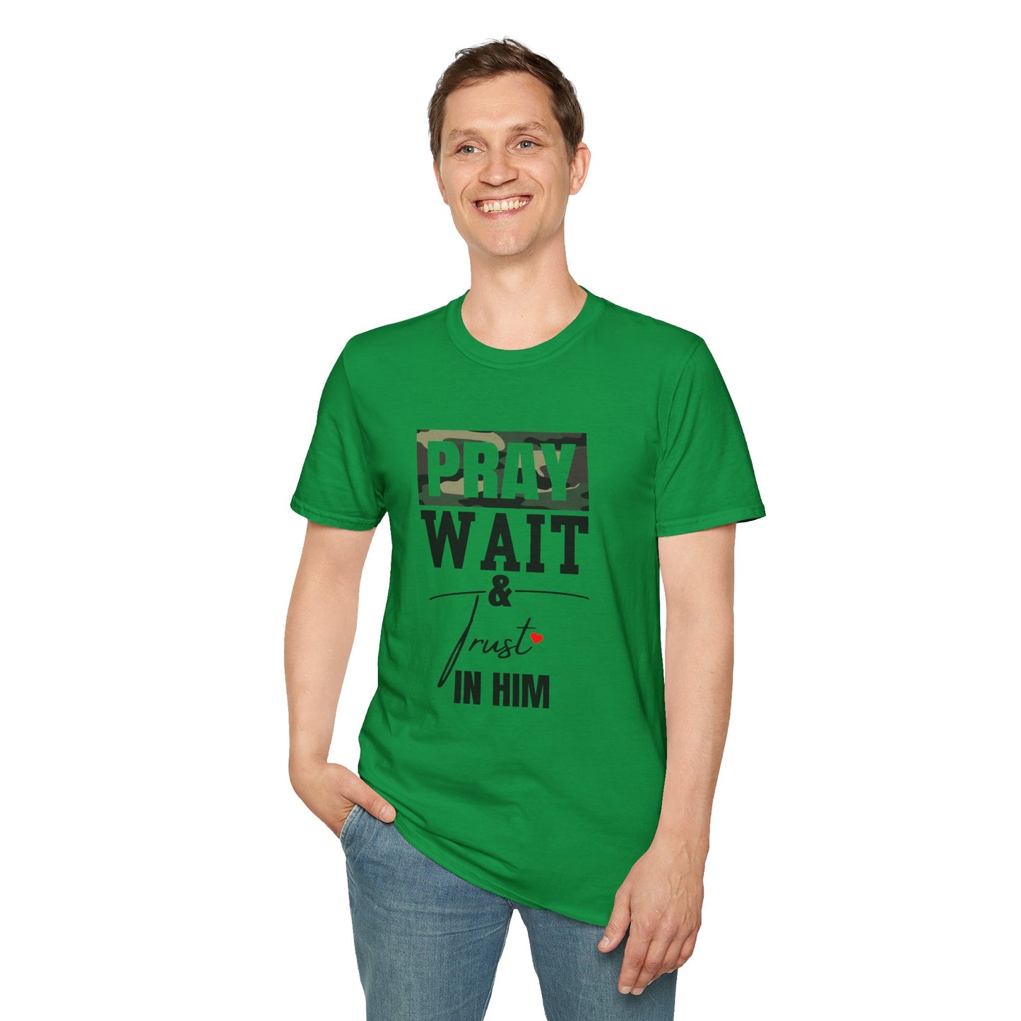 Pray wait & trust in Him unisex Softstyle T-Shirt