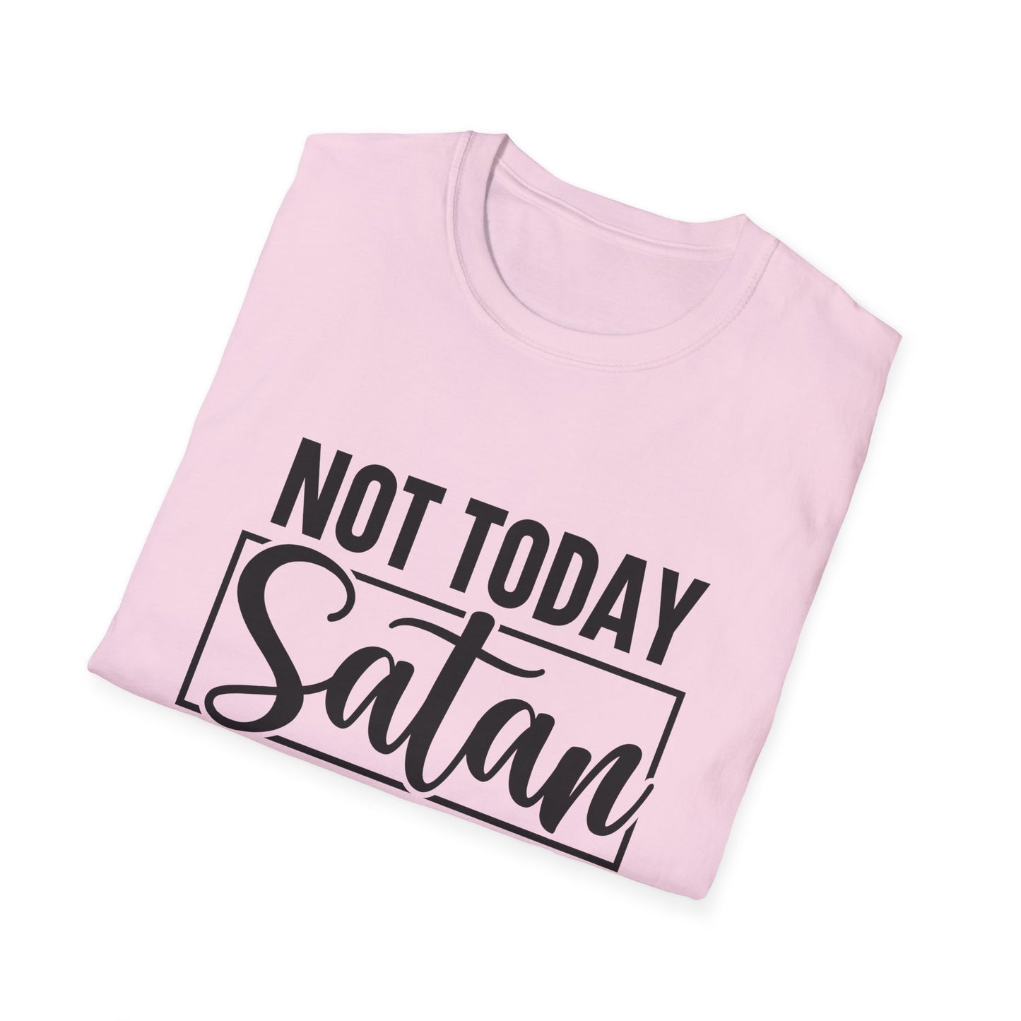 Not Today Satan unisex Softstyle T-Shirt