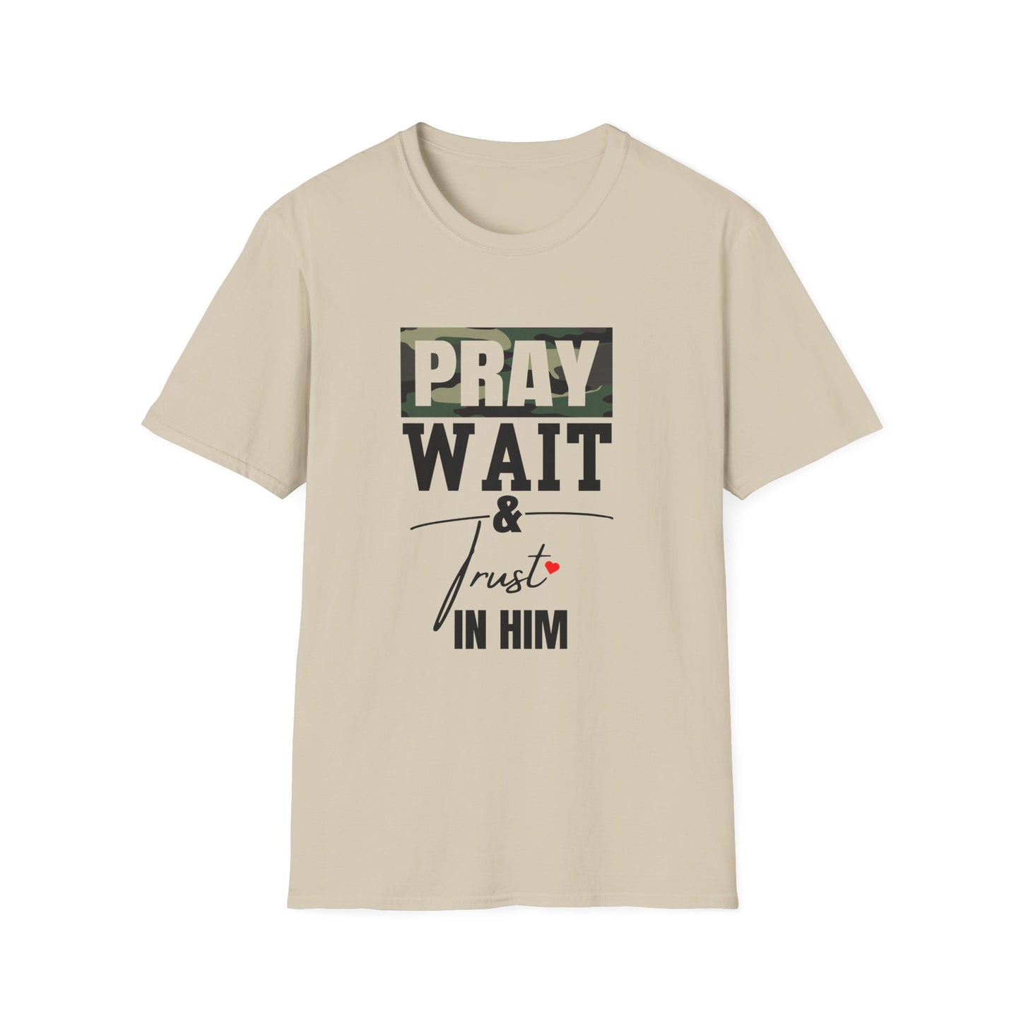 Pray wait & trust in Him unisex Softstyle T-Shirt
