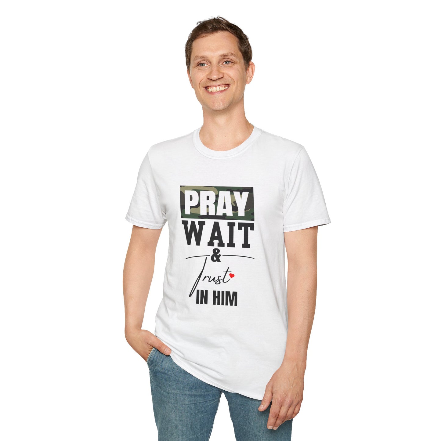 Pray wait & trust in Him unisex Softstyle T-Shirt