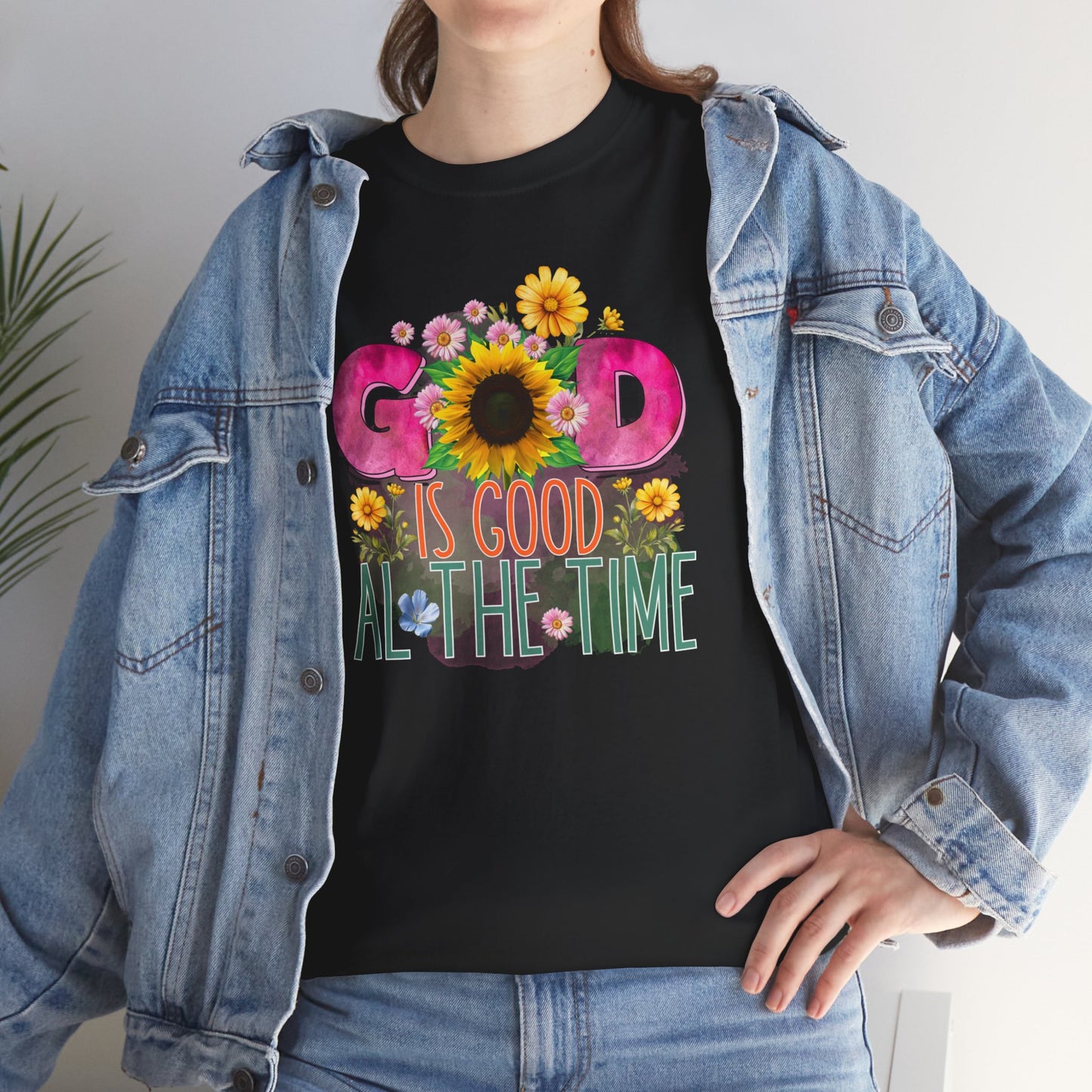 God is good all the time unisex Heavy Cotton Tee