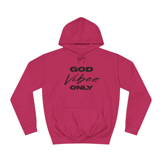 God Vibez Only unisex College Hoodie