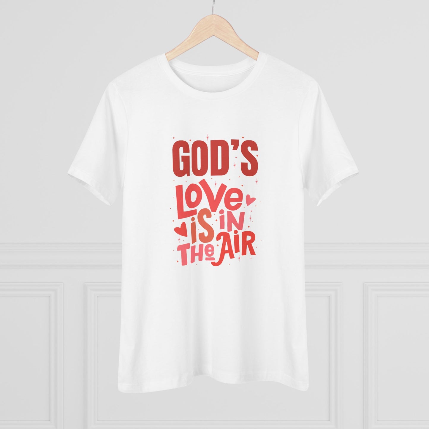 God's Love is in the air women's Cotton Tee