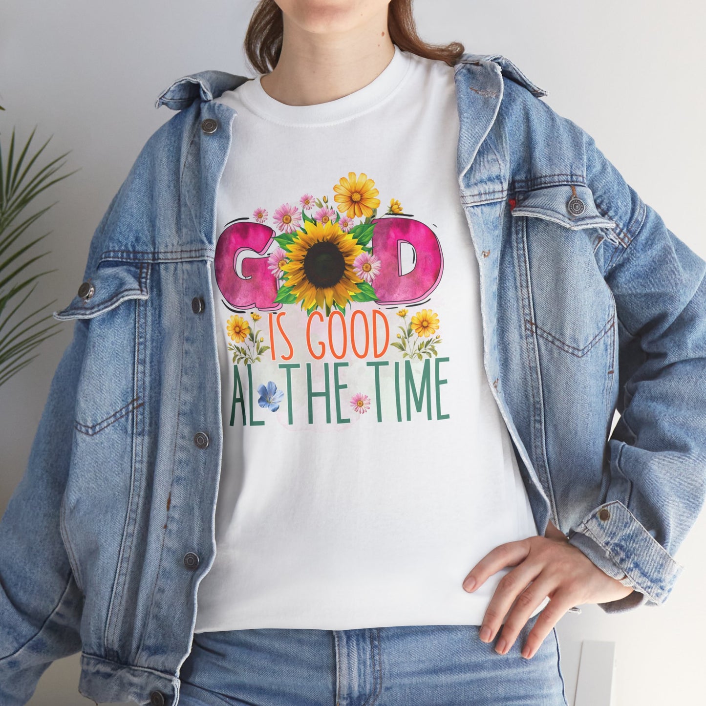 God is good all the time unisex Heavy Cotton Tee