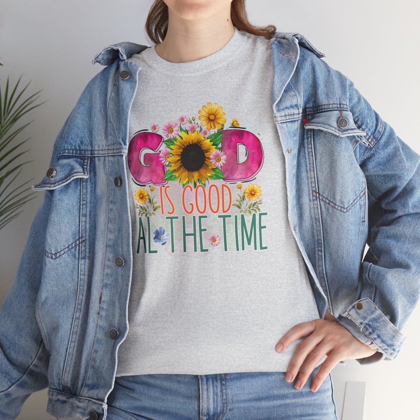 God is good all the time unisex Heavy Cotton Tee