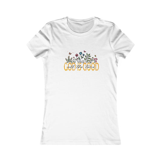 God is Good women's Favorite Tee